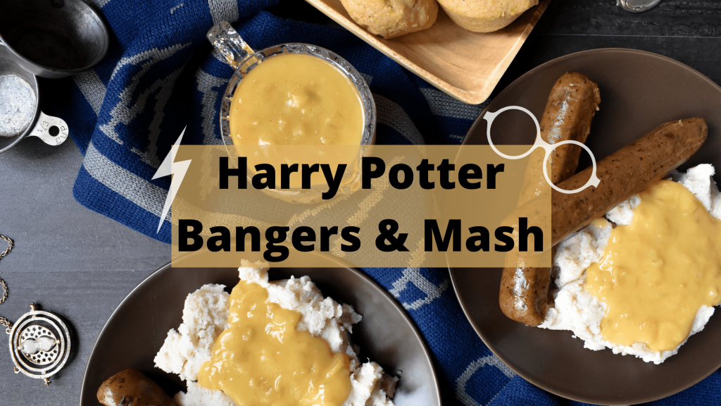 Harry Potter Bangers and Mash Humbly Homemade
